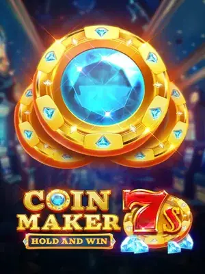 Coin Maker 7s Hold and Win